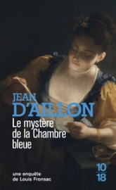 Les enquêtes de Louis Fronsac, tome 3 : Le Mystère de la chambre bleue