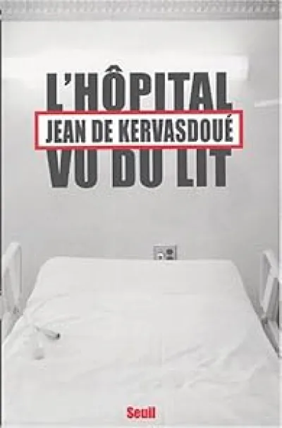 L'hôpital vu du lit