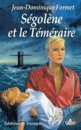 Ségolène et le Téméraire, tome 4