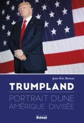 Trumpland : Portrait d'une Amérique divisée