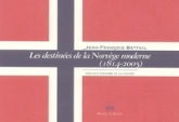 Les destinées de la Norvège moderne (1814-2005)