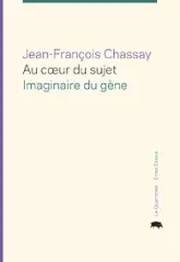 Au coeur du sujet : Imaginaire du gène