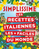 Simplissime : Les recettes italiennes les plus faciles du monde