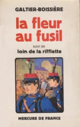 LA FLEUR AU FUSIL / LOIN DE LA RIFFLETTE