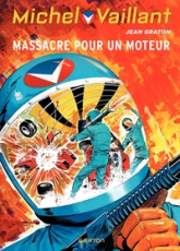 Michel Vaillant, tome 21 : Massacre pour un moteur