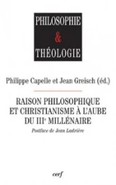 Raison philosophique et christianisme à l'aube du troisième millénaire