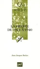 La France de 1914 à 1940. Les difficultés de la République