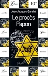 Le procès Papon : Histoire d'une ignonomie ordinaire au service de l'Etat