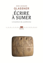 Ecrireà Sumer : l'invention du cunéiforme