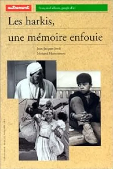 Les Harkis, une mémoire enfouie