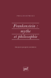 Frankenstein : Mythe et Philosophie