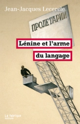 Lénine ou l'arme du langage