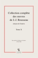 Collection complète des oeuvres de J.-J. Rousseau, Citoyen de Genève