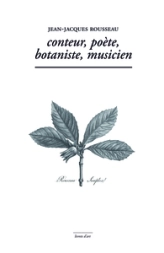 Conteur, Poète, Botaniste ,Musicien