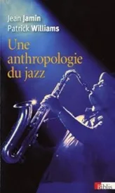 Une anthropologie du jazz
