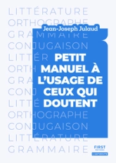 Petit manuel à l'usage de ceux qui doutent