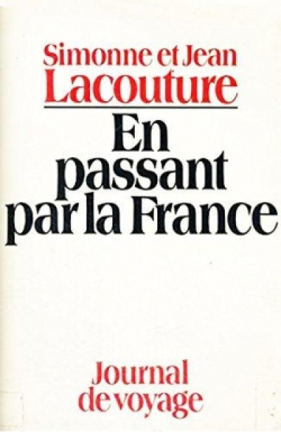 En passant par la France : Journal de voyage