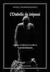 L'ombelle du trépassé