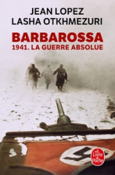 Barbarossa : 1941. La guerre absolue