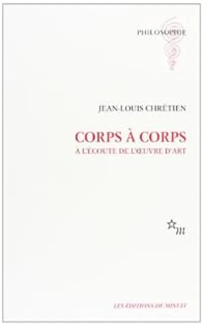 Corps à corps. À l'écoute de l'oeuvre d'art