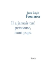 Il a jamais tué personne, mon papa