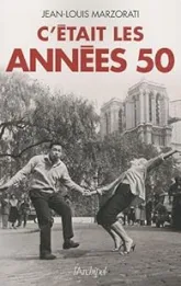 C'ETAIT LES ANNEES 50