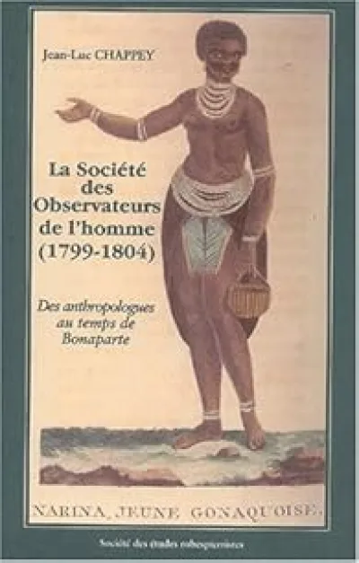La société des observateurs de l'homme (1799-1804)