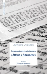 Correspondaces et entretiens avec 'Attoun et Attounette