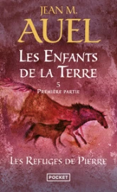 Les Enfants de la terre, tome 5 : Les Refuges de pierres (partie 1)