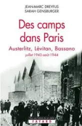 Des camps dans Paris Austerlitz, Lévitan, Bassano