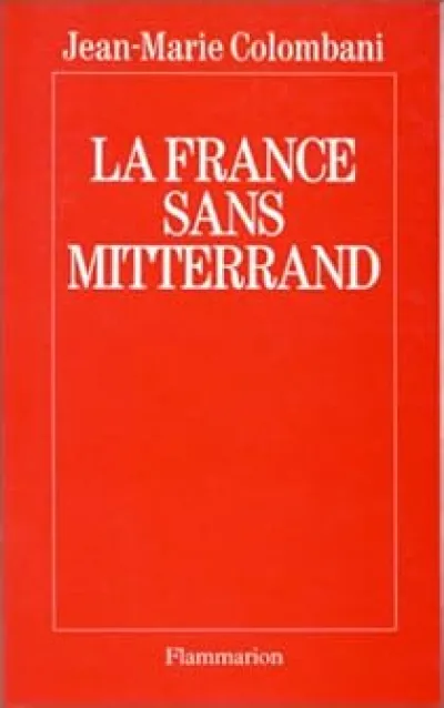 La France sans Mitterrand