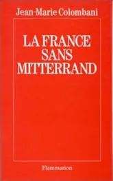 La France sans Mitterrand