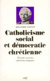 Catholicisme social et Démocratie chrétienne