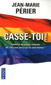 Casse-toi !