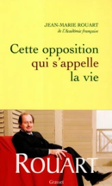 Cette opposition qui s'appelle la vie