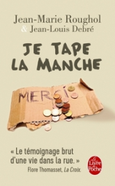 Je tape la manche : Une vie dans la rue