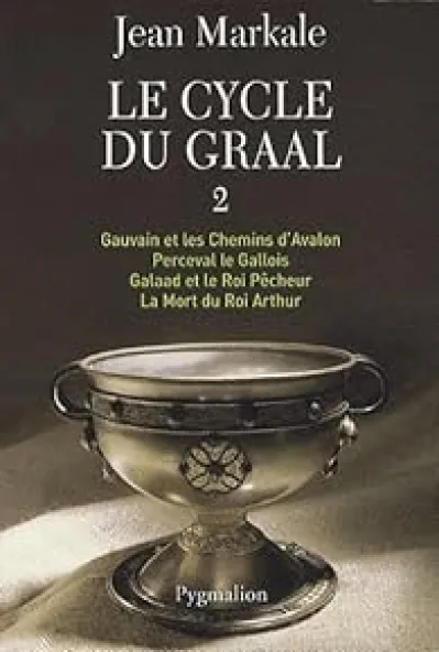 Le cycle du Graal - Intégrale : Tomes 5 à 8