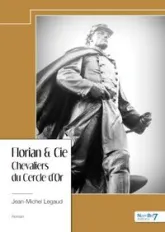 Florian & Cie - Chevaliers du Cercle dOr