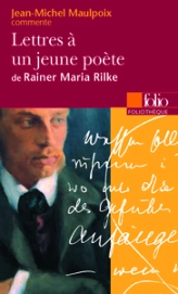 Lettres à un jeune poète de Rainer Maria Rilke (Essai et dossier)