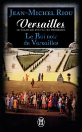 Versailles, tome 2 : Le Roi noir de Versailles
