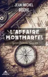 L'affaire Montmartel: Gentilhomme Gascon