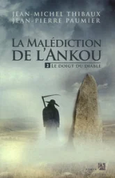 La malédiction de l'Ankou, Tome 2 : Le Doigt du Diable