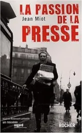 La passion de la presse