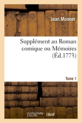 Supplément au Roman comique ou Mémoires. Tome 1