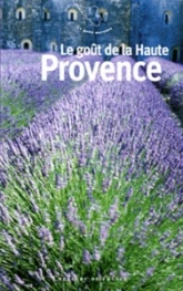 Le goût de la Haute-Provence