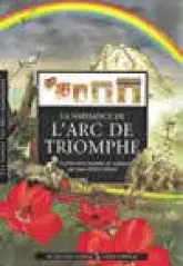 La naissance de l'Arc de Triomphe