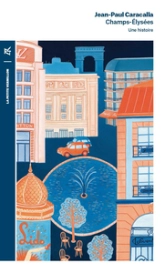 Champs-Élysées: Une histoire