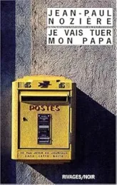 Je vais tuer mon papa
