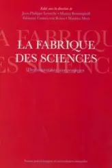La fabrique des sciences