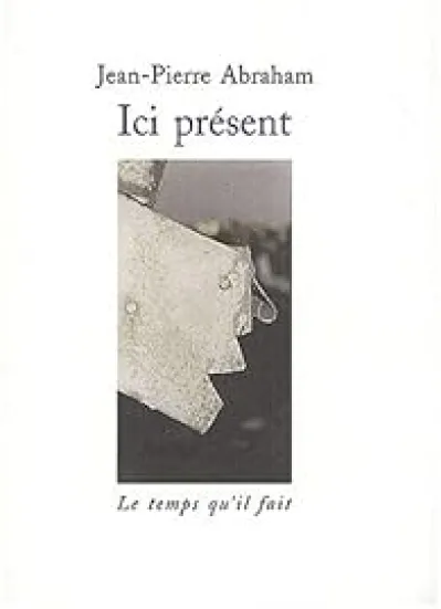 Ici présent